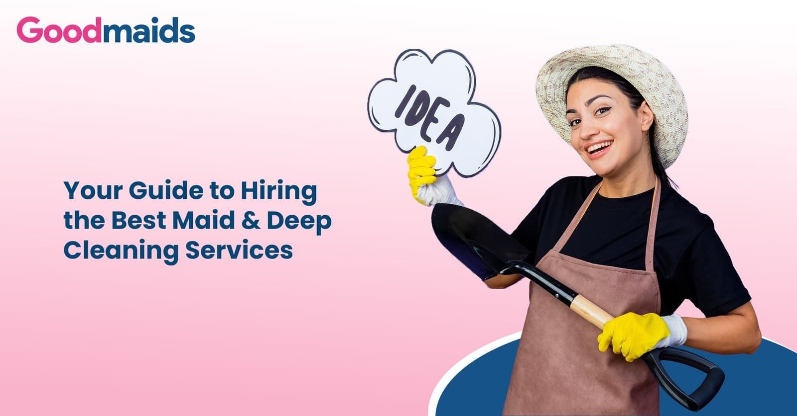 Your Guide to Hiring the Best Maid & Deep Cleaning Services