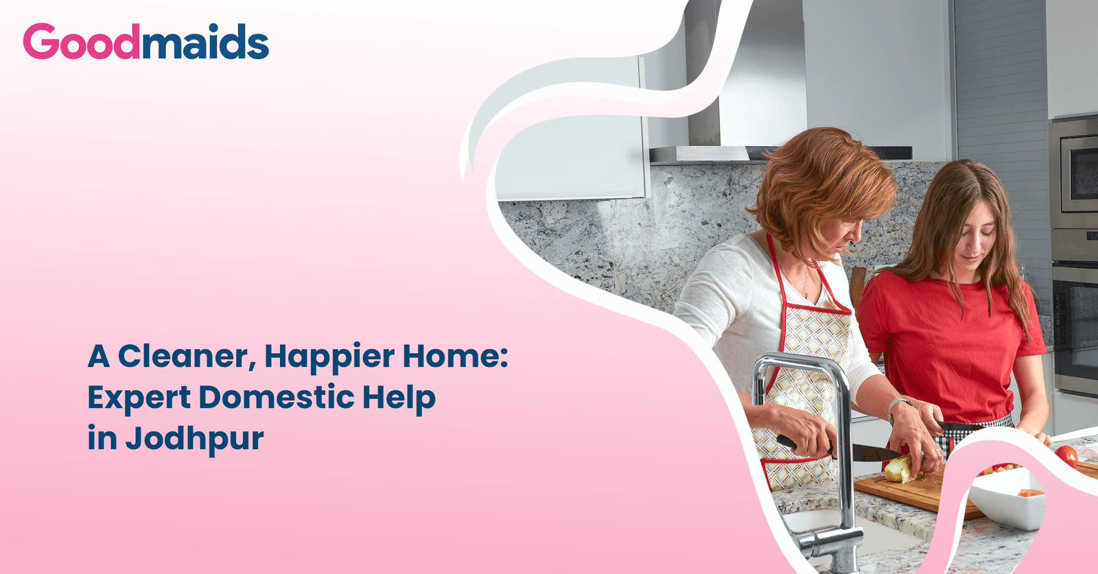 A Cleaner, Happier Home: Expert Domestic Help in Jodhpur
