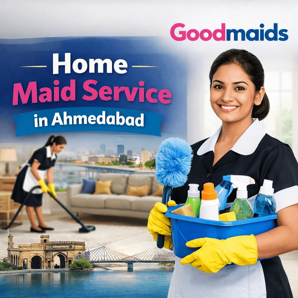 Professional Home Maid Service in Ahmedabad | Reliable & Affordable