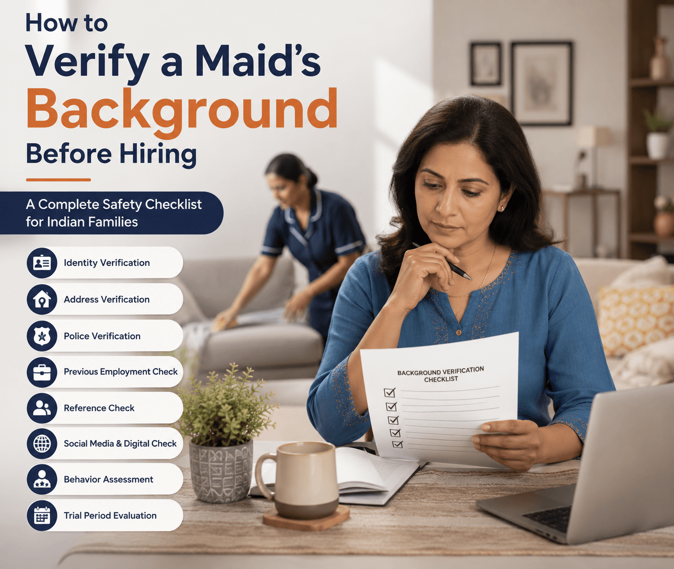 How to Verify a Maid’s Background Before Hiring: A Complete Safety Checklist for Indian Families